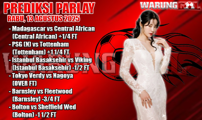 PREDIKSI PARLAY WARUNGGOL RABU, 13 AGUSTUS 2025